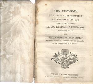 Imagen del vendedor de Idea ortodoxa de la divina institucion del estado religioso contra los errores de los liberales a la venta por Libreria Sanchez