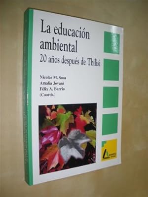 Seller image for LA EDUCACIN AMBIENTAL, 20 AOS DESPUS DE TBILISI for sale by LIBRERIA TORMOS