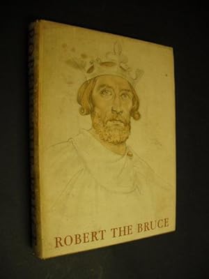 Robert the Bruce - 1274-1329