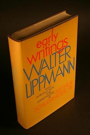 Seller image for Early writings. Introduction and annotations by Arthur Schlesinger, Jr for sale by Steven Wolfe Books