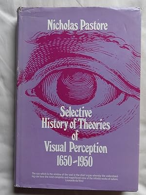 Imagen del vendedor de SELECTIVE HISTORY OF THEORIES OF VISUAL PERCEPTION 1650-1950 a la venta por Douglas Books