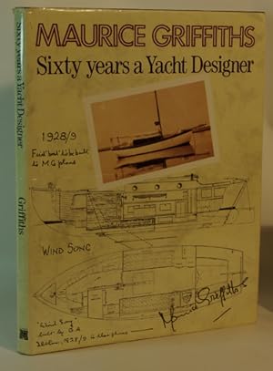 Seller image for Sixty years a Yacht Designer for sale by Town's End Books, ABAA