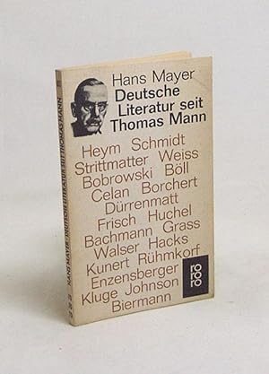 Bild des Verkufers fr Deutsche Literatur seit Thomas Mann / Hans Mayer zum Verkauf von Versandantiquariat Buchegger