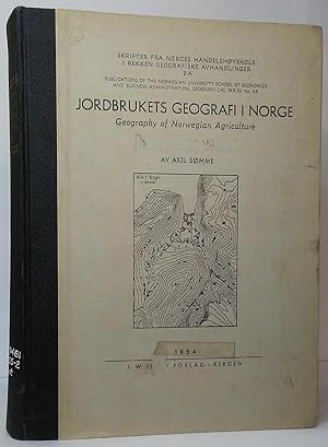 Jordbrukets Geografi I Norge: A. Tekstbind (Geography of Norwegian Agriculture: A. Text-volume)
