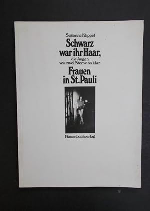 Bild des Verkufers fr Schwarz war ihr Haar, die Augen wie zwei Sterne so klar - Frauen in St. Pauli zum Verkauf von Antiquariat Strter