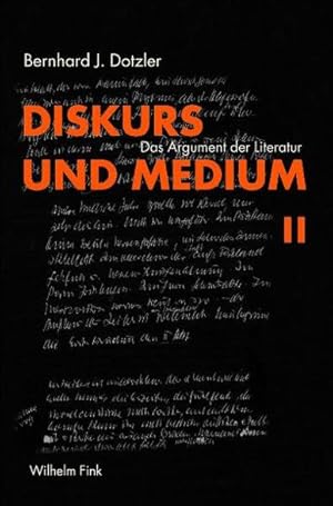 Seller image for Diskurs und Medium II. Das Argument der Literatur for sale by primatexxt Buchversand