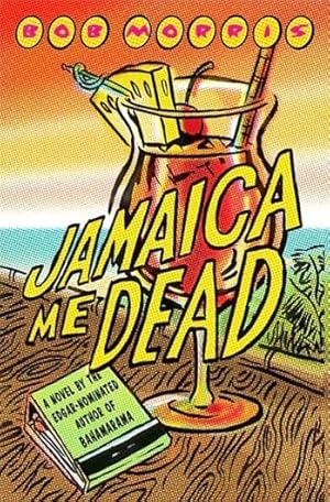 Seller image for Morris, Bob | Jamaica Me Dead | Signed First Edition Copy for sale by VJ Books