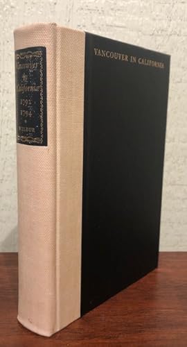 VANCOUVER IN CALIFORNIA 1792-1794. All Three Volumes Bound in One