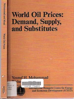Seller image for World Oil Prices : Demand, Supply and Substitutes for sale by Mike's Library LLC