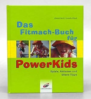 Seller image for Das Fitmach-Buch fr PowerKids. Spiele, Aktionen und Eltern-Tipps. for sale by Antiquariat An der Rott Oswald Eigl