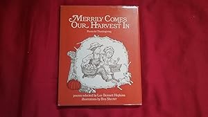 Seller image for MERRILY COMES OUR HARVEST IN for sale by Betty Mittendorf /Tiffany Power BKSLINEN