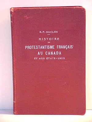 Imagen del vendedor de Histoire Du Protestantisme Francais et Aux Etats-unis Volume 2 a la venta por Gene The Book Peddler