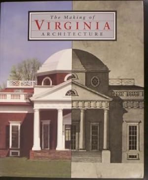 The Making of Virginia Architecture
