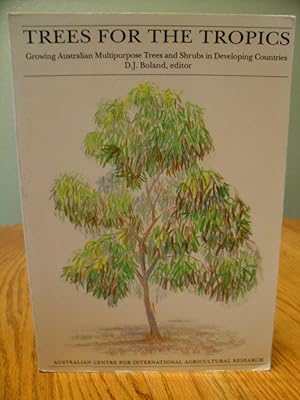 Imagen del vendedor de Trees for the Tropics: Growing Australian Multipurpose Trees and Shrubs in Developing Countries a la venta por Eastburn Books