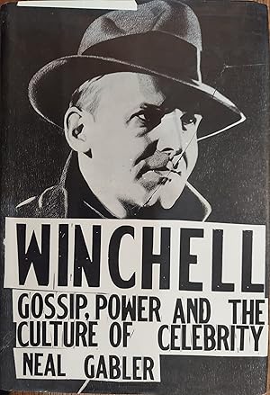 Winchell : Gossip, Power and the Culture of Celebrity