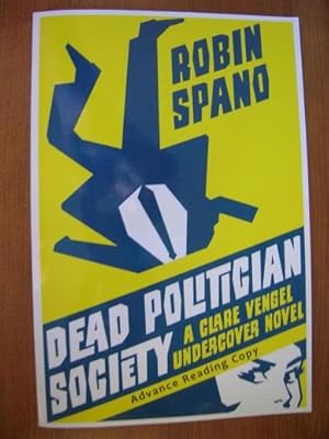 Imagen del vendedor de Dead Politician Society a la venta por Scene of the Crime, ABAC, IOBA