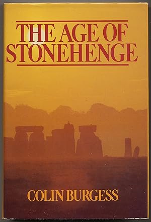 Bild des Verkufers fr The Age of Stonehenge zum Verkauf von Between the Covers-Rare Books, Inc. ABAA