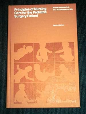 Imagen del vendedor de Principles of Nursing Care for the Pediatric Surgery Patient a la venta por Lotzabooks