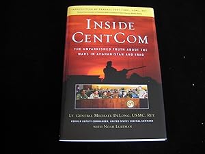 Seller image for Inside CentCom: The Unvarnished Truth About The Wars In Afghanistan And Iraq for sale by HERB RIESSEN-RARE BOOKS