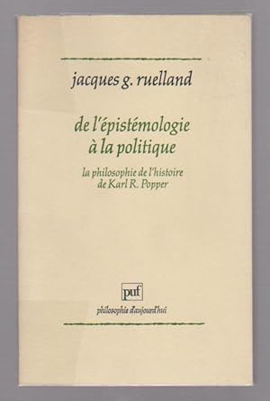 Imagen del vendedor de De l'�pist�mologie � la politique: La philosophie de l'histoire de Karl R. Popper, a la venta por L'Odeur du Book