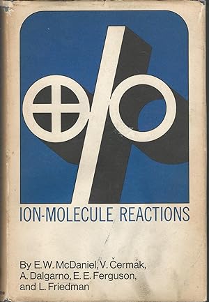 Image du vendeur pour Ion-Molecule Reactions (Wiley-Interscience Series in Atomic and Molecular Collisional Processes) mis en vente par Dorley House Books, Inc.