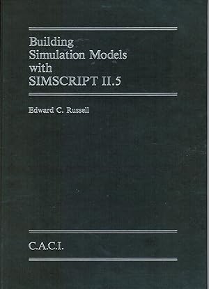 Building Simulation Models with SIMSCRIPT II.5