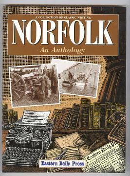 Imagen del vendedor de A collection of classic writing - NORFOLK - An Anthology a la venta por A Book for all Reasons, PBFA & ibooknet