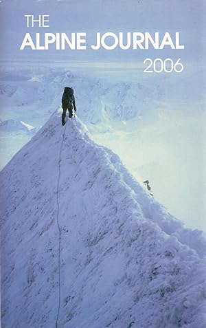 The Alpine Journal 2006. Volume 111, No 355