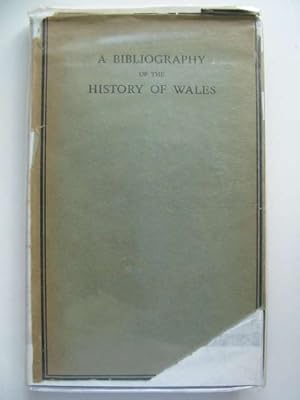Imagen del vendedor de A BIBLIOGRAPHY OF THE HISTORY OF WALES a la venta por Stella & Rose's Books, PBFA