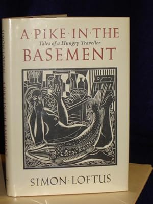 Seller image for A Pike in the Basement: Tales of a Hungry Traveller for sale by Gil's Book Loft