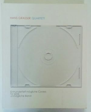 Bild des Verkufers fr Hans Grasser Quartett: Einhundertelf mgliche Covers fr eine unmgliche Band. zum Verkauf von KULTur-Antiquariat