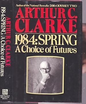 1984, Spring: A Choice of Futures - (1st Edition - Review Copy)