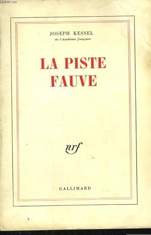 Seller image for LA PISTE FAUVE. for sale by Le-Livre