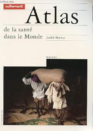 Bild des Verkufers fr SERIE "ATLAS" N3 - ATLAS DE LA SANTE DANS LE MONDE zum Verkauf von Le-Livre