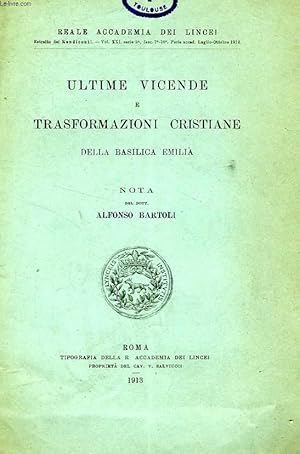 Seller image for ULTIME VICENDE E TRASFORMAZIONI CRISTIANE DELLA BASILICA EMILIA for sale by Le-Livre