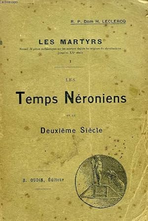 Seller image for LES MARTYRS, TOME I, LES TEMPS NERONIENS ET LE DEUXIEME SIECLE for sale by Le-Livre