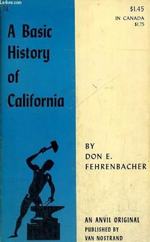 Seller image for A BASIC HISTORY OF CALIFORNIA for sale by Le-Livre