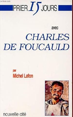 Seller image for PRIER 15 JOURS AVEC CHARLES DE FOUCAULD for sale by Le-Livre