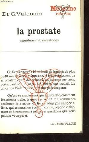 Seller image for LA PROSTATE. GRANDEURS ET SERVITUDES for sale by Le-Livre