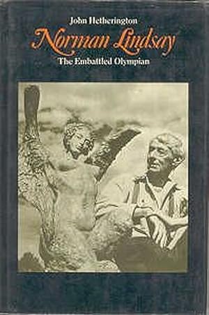 Image du vendeur pour NORMAN LINDSAY. The Embattled Olympian mis en vente par A&F.McIlreavy.Buderim Rare Books