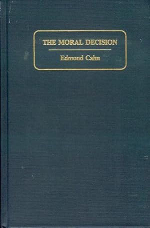 Bild des Verkufers fr The Moral Decision: Right and Wrong in the Light of American Law zum Verkauf von Bookmarc's