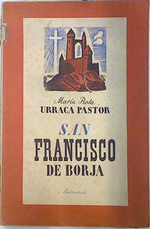 Imagen del vendedor de San Fracisco de Borja a la venta por Almacen de los Libros Olvidados