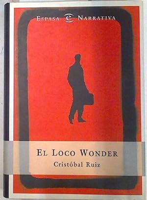 Imagen del vendedor de El loco Wonder a la venta por Almacen de los Libros Olvidados