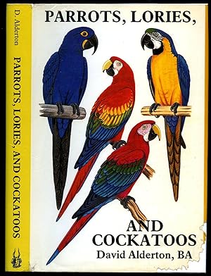 Seller image for Parrots, Lories, and Cockatoos for sale by Little Stour Books PBFA Member