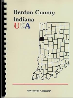 Seller image for Counties of Warren, Benton, Jasper and Newton, Indiana, Historical and Biographical -- BENTON COUNTY, INDIANA USA for sale by A Plus Printing