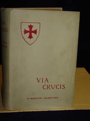 Imagen del vendedor de Via Crucis: a Romance of the Second Crusade a la venta por Gil's Book Loft