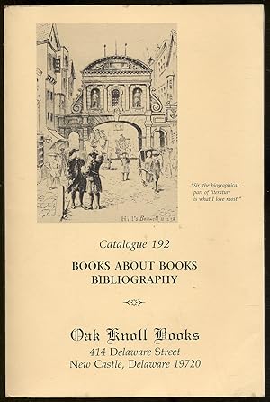 Imagen del vendedor de [Bookseller's Catalogue]: Oak Knoll Books: Catalogue 192: Books About Books, Bibliography a la venta por Between the Covers-Rare Books, Inc. ABAA