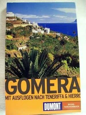 Gomera mit Ausflügen nach Teneriffa und Hierro / Petra Nau