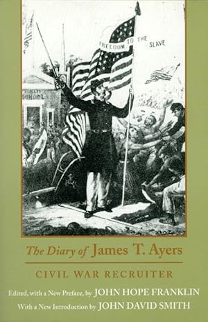Imagen del vendedor de The Diary of James T. Ayers: Civil War Recruiter a la venta por The Haunted Bookshop, LLC