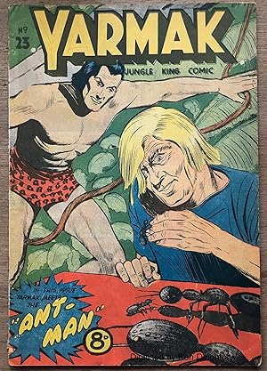 Seller image for Yarmak Jungle King Comic No 23 In This True Story Yarmak meets The Ant -Man 8d. EXTREMELY SCARCE for sale by Deightons